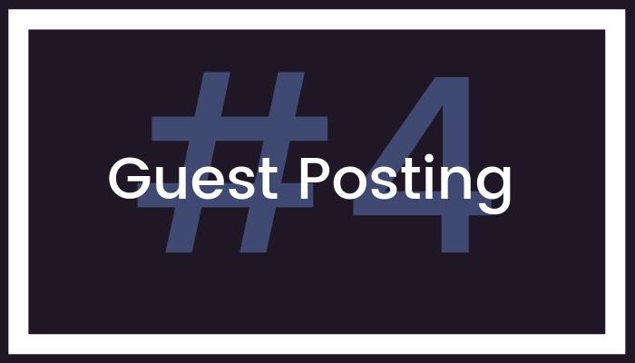 4. Guest Posting