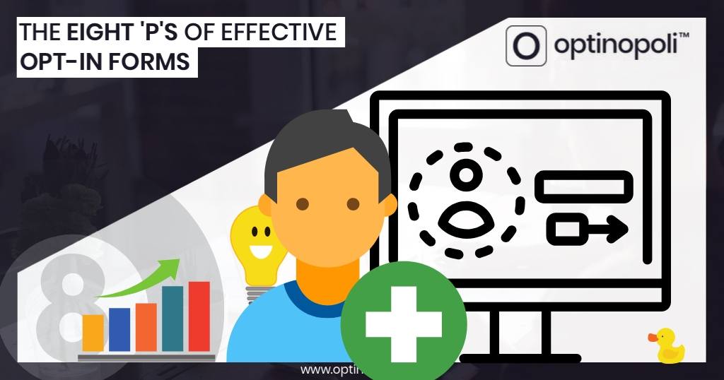 The Eight P's of Effective Opt-In Forms