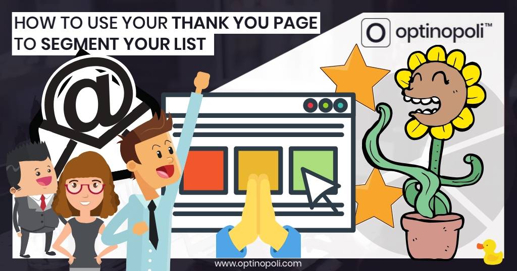 How to Use Your Thank You Page to Segment Your List