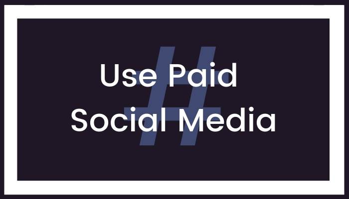 Use Paid Social Media