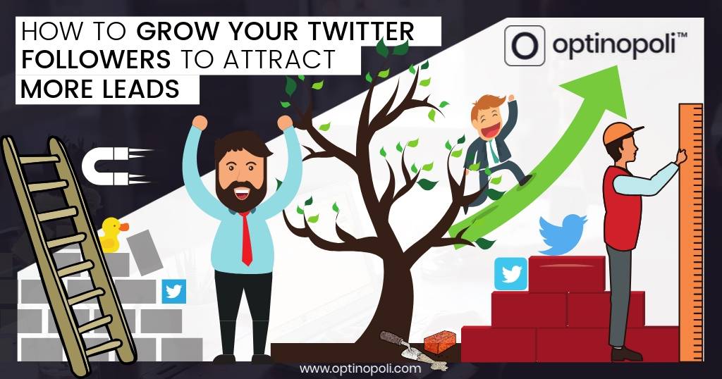 Twitter Marketing: How to Grow Your Twitter Followers to Attract More Leads